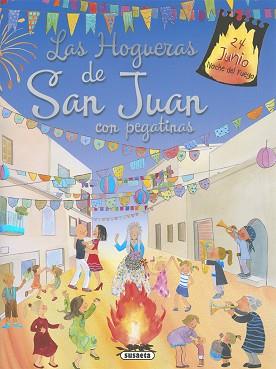 HOGUERAS DE SAN JUAN CON PEGATINAS, LAS | 9788467758092 | SOCOLOVSKY, GISELA