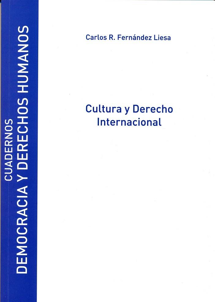 CULTURA Y DERECHO INTERNACIONAL | 9788415595786 | FERNÁNDEZ LIESA, CARLOS R.
