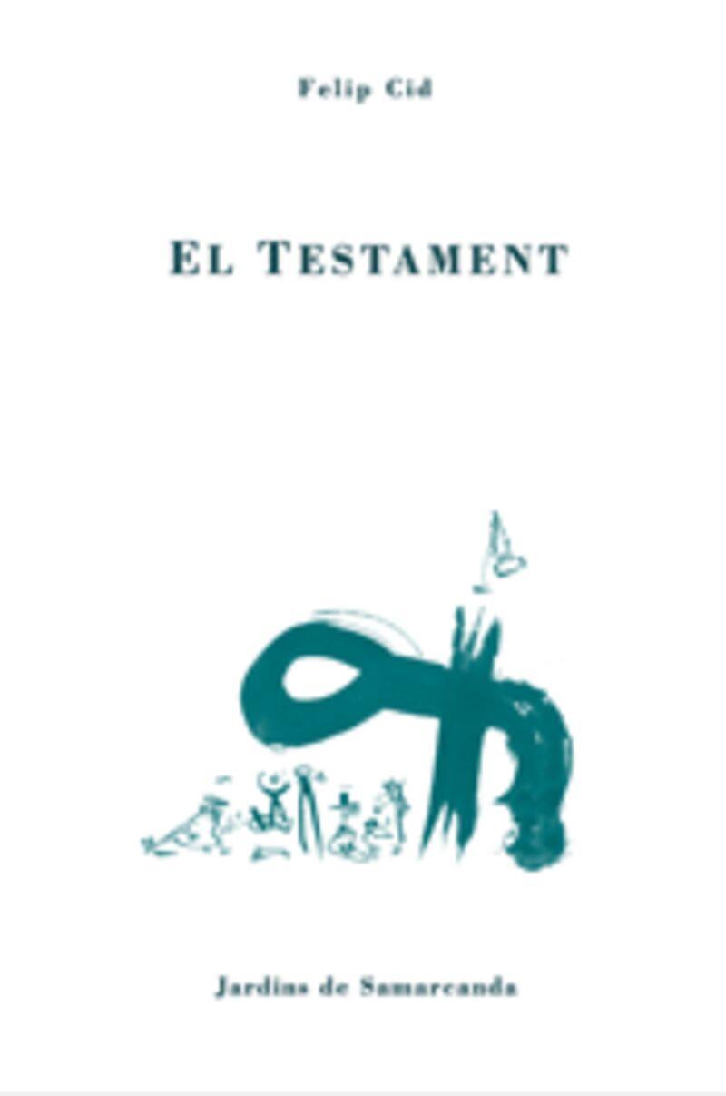 TESTAMENT, EL | 9788497660358 | CID RAFAEL, FELIP