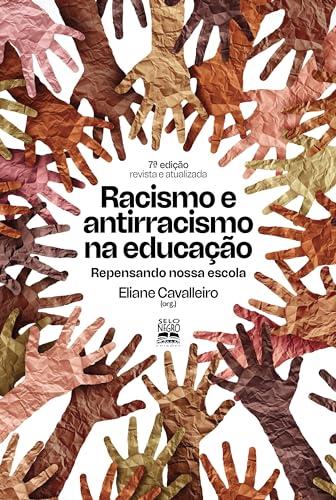 RACISMO E ANTIRRACISMO NA EDUCAÇAO | 9786599883798 | CAVALLEIRO, ELIANE