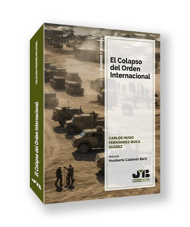 COLAPSO DEL ORDEN INTERNACIONAL, EL | 9791387828394 | FERNANDEZ-ROCA SUAREZ, CARLOS HUGO