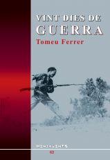 VINT DIES DE GUERRA | 9788496376335 | FERRER GARAU, TOMEU