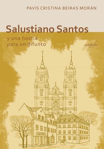 SALUSTIANO SANTOS | 9788417654726 | BEIRAS MORÁN, PAVIS CRISTINA