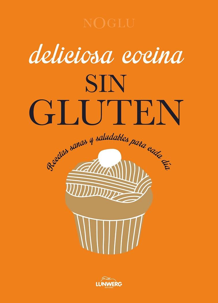 DELICIOSA COCINA SIN GLUTEN | 9788410378766 | JULES, FRÉDÉRIQUE/LEPOUTRE, JENNIFER/YANASE, MITSURU