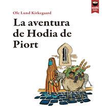 AVENTURA DE HODIA DE PIORT, LA | 9788415920472 | KIRKEGAARD, OLE LUND