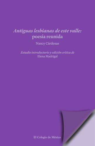 ANTIGUAS LESBIANAS DE ESTE VALLE | 9786075646435 | MADRIGAL, ELENA