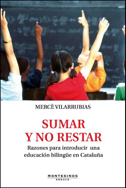 SUMAR Y NO RESTAR | 9788415216810 | VILARRUBIAS, MERCÈ