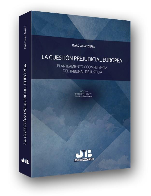 CUESTION PREJUDICIAL EUROPEA, LA | 9788494479076 | SOCA TORRES, ISAAC