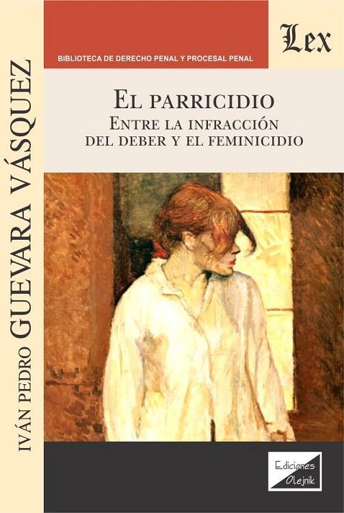 PARRICIDIO, EL | 9789563926682 | GUEVARA VASQUEZ, IVAN PEDRO