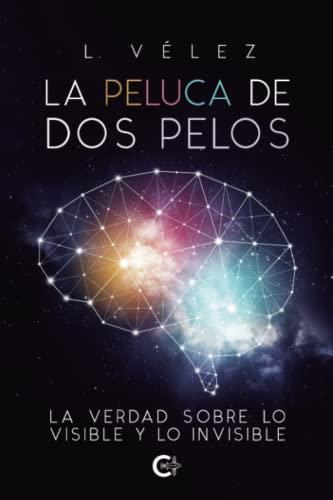 PELUCA DE DOS PELOS, LA | 9788417887285 | VÉLEZ, L.