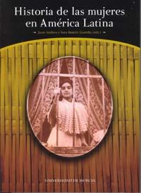 HISTORIA DE LAS MUJERES EN AMÉRICA LATINA | 9788483713389 | ANDREO GARCÍA, JUAN