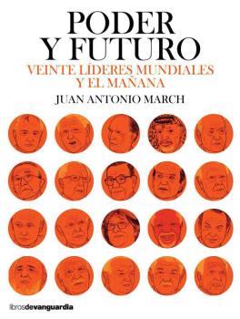 PODER Y FUTURO | 9788416372584 | MARCH, JUAN ANTONIO