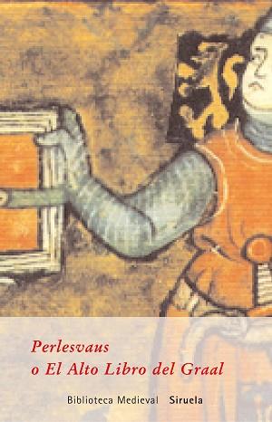 PRLESVAUS O EL ALTO LIBRO DEL GRAAL | 9788478444953 | ANÓNIMO DEL SIGLO XIII,