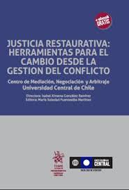 JUSTICIA RESTAURATIVA : HERRAMIENTAS PARA EL CAMBIO DESDE LA GESTIÓN DEL CONFLICTO | 9788491695509 | GONZÁLEZ RAMÍREZ, ISABEL XIMENA