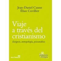VIAJE A TRAVÉS DEL CRISTIANISMO | 9788429324594 | CAUSSE, JEAN-DANIEL / CUVILLIER, ELIAN