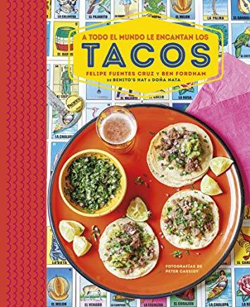A TODO EL MUNDO LE ENCANTAN LOS TACOS | 9788428217040 | FUENTES CRUZ, FELIPE / FORDHAM, BEN