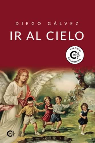 IR AL CIELO | 9788419178350 | GÁLVEZ , DIEGO