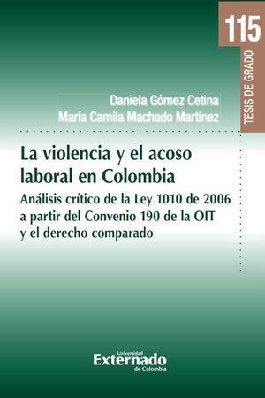 VIOLENCIA Y EL ACOSO LABORAL EN COLOMBIA, LA | 9789587908572 | GÓMEZ CETINA, DANIELA