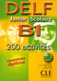 NOUVEAU DELF JUNIOR SCOLAIRE B1 - LIVRE - CORRIGÉS - TRANSCRIPTIONS | 9782090352375