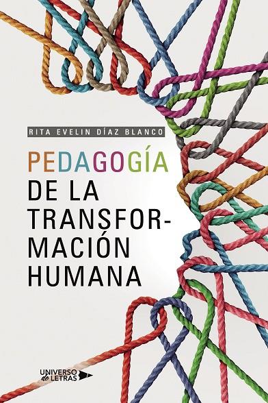 PEDAGOGÍA DE LA TRANSFORMACIÓN HUMANA | 9788419774095 | DÍAZ BLANCO, RITA EVELIN