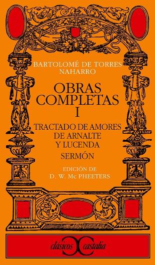 OBRAS COMPLETAS I (DIEGO DE SAN PEDRO) : TRACTADO DE AMORES DE ARNALTE Y LUCENDA. | 9788470391576 | SAN PEDRO, DIEGO DE
