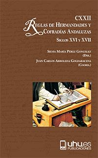 CXXII REGLAS DE COFRADIAS Y HERMANDADES ANDALUZAS | 9788417066161
