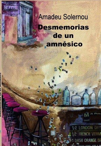 DESMEMORIAS DE UN AMNÉSICO | 9788493485382 | SOLERNOU, AMADEU