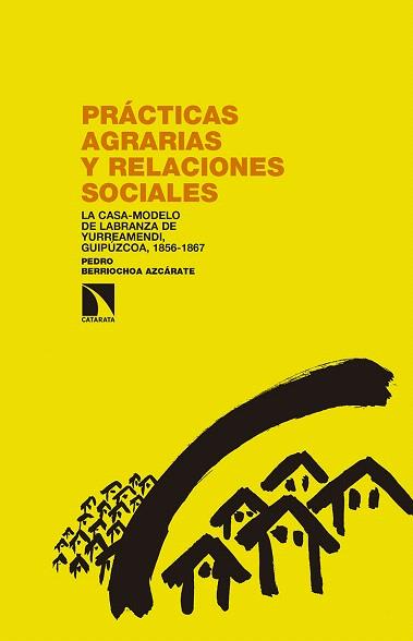 PRÁCTICAS AGRARIAS Y RELACIONES SOCIALES | 9788490972380 | BERRIOCHOA AZCARATE, PEDRO