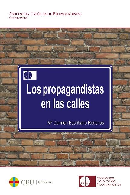 PROPAGANDISTAS EN LAS CALLES, LOS | 9788416477500 | ESCRIBANO RÓDENAS, Mª CARMEN