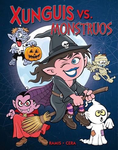 XUNGUIS VS. MONSTRUOS | 9788466644136 | RAMIS, JUAN CARLOS / CERA, JOAQUIN