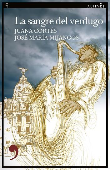 SANGRE DEL VERDUGO, LA | 9788419615329 | CORTES / MIJANGOS