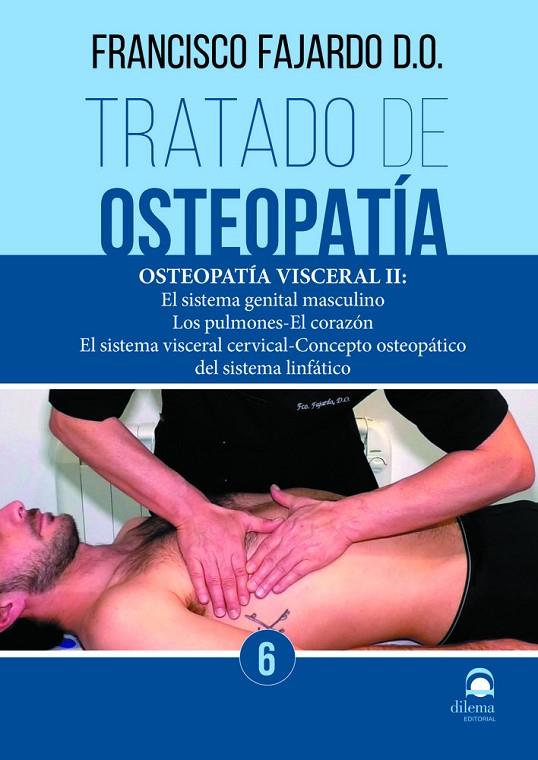TRATADO DE OSTEOPATÍA. TOMO 6 | 9788498277036 | FAJARDO RUIZ, FRANCISCO