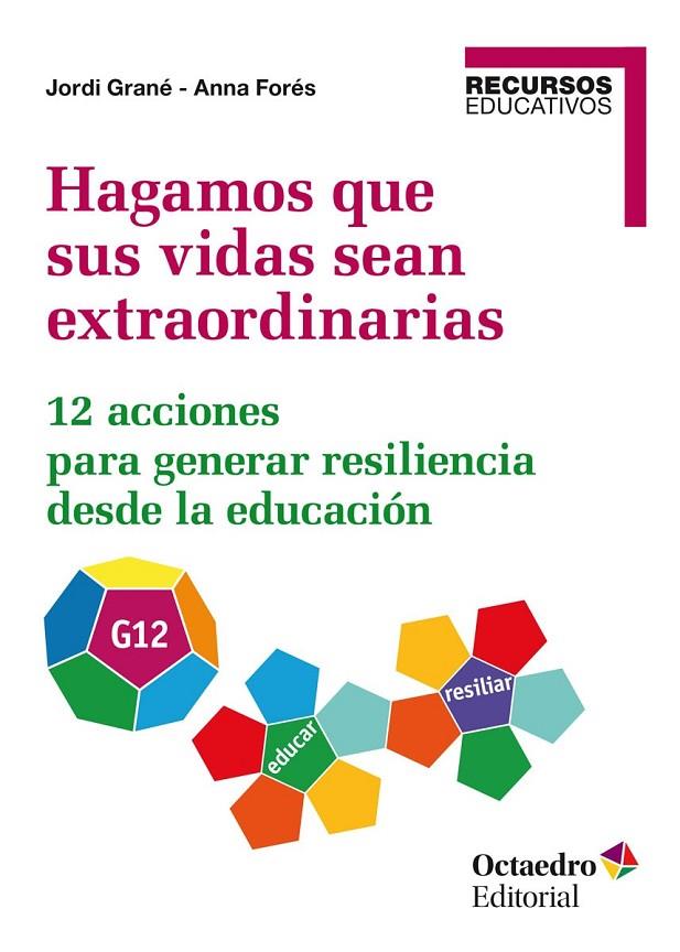 HAGAMOS QUE SUS VIDAS SEAN EXTRAORDINARIAS | 9788418348297 | FORES, ANNA