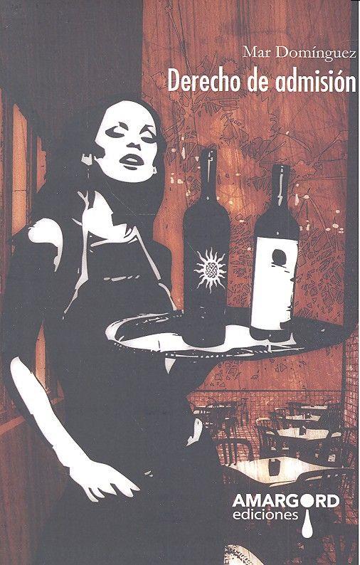 DERECHO DE ADMISION | 9788416762583 | DOMINGUEZ, MAR