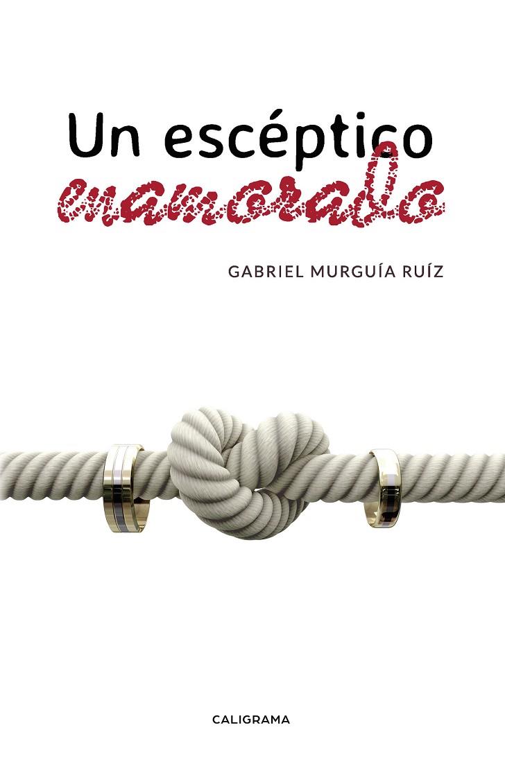 ESCÉPTICO ENAMORADO, UN | 9788417669225 | MURGUÍA RUÍZ, GABRIEL