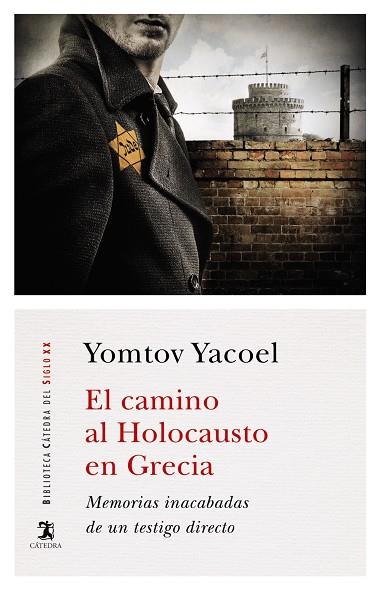 CAMINO AL HOLOCAUSTO EN GRECIA, EL | 9788437640211 | YACOEL, YOMTOV