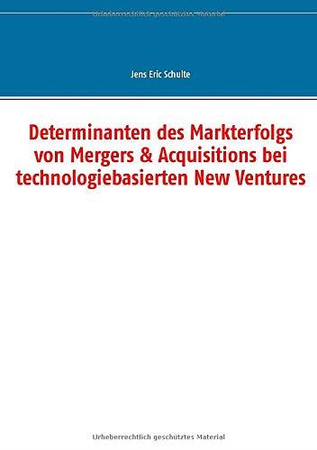 DETERMINANTEN DES MARKTERFOLGS VON MERGERS & ACQUI | 9783750438088 | SCHULTE, JENS ERIC