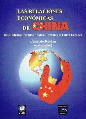 RELACIÓNES ECONÓMICAS DE CHINA | 9789707222502 | ROLDÁN, EDUARDO