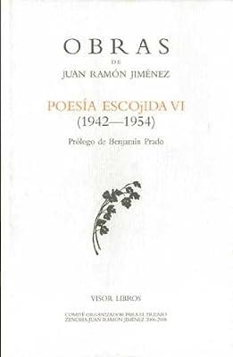 OBRA COMPLETA DE JUAN RAMÓN JIMENEZ POESIA ESCOJIDA VI | 9788498950328 | JIMÉNEZ, JUAN RAMÓN