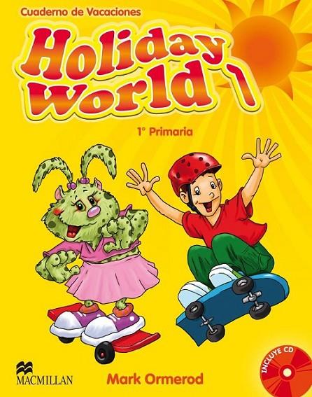 HOLIDAY WORLD 01 | 9780230422551 | ORMEROD, M.
