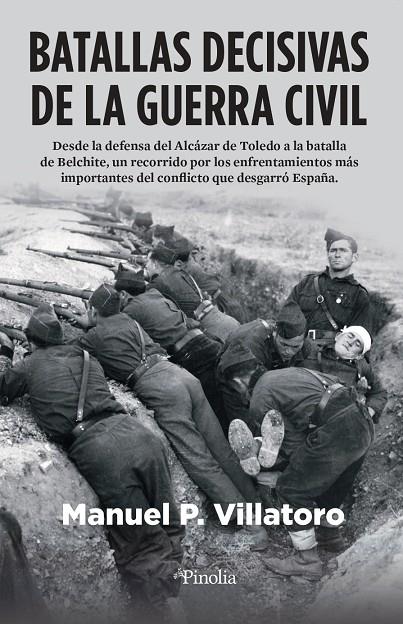 BATALLAS DECISIVAS DE LA GUERRA CIVIL | 9788418965395 | VILLATORO, MANUEL P.