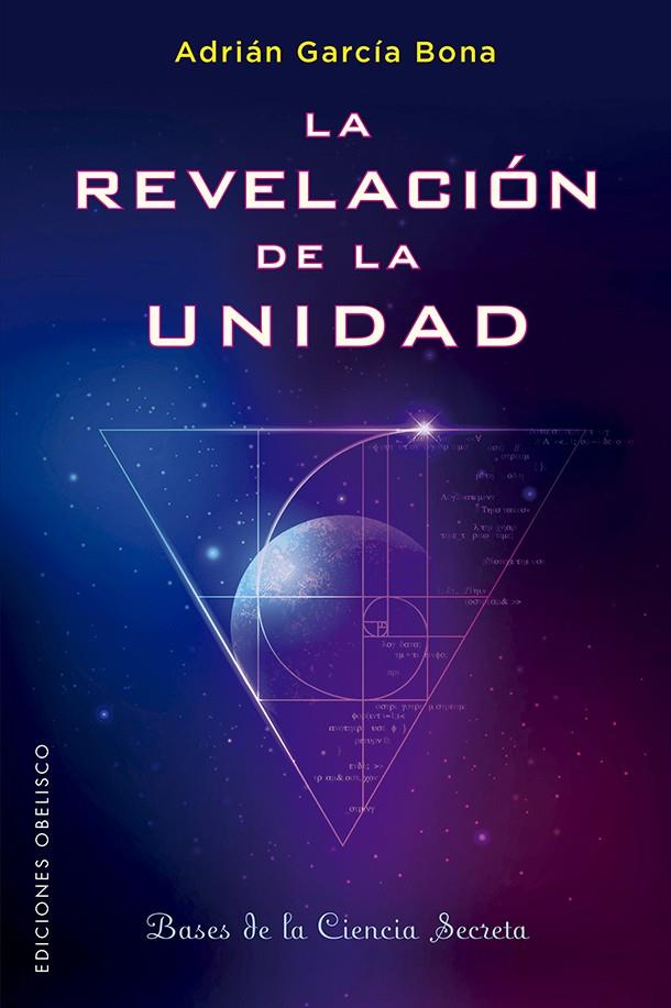 REVELACIÓN DE LA UNIDAD, LA | 9788491116134 | GARCÍA BONA, ADRIÁN
