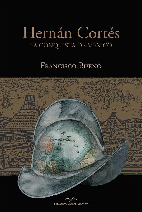 HERNÁN CORTÉS | 9788471692252 | BUENO GARCIA, FRANCISCO