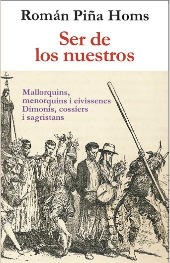 SER DE LOS NUESTROS | 9788494588310 | PIñA HOMS, ROMAN