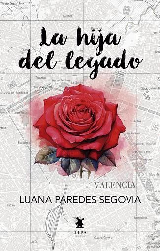 HIJA DEL LEGADO, LA | 9789893791585 | PAREDES SEGOVIA, LUANA