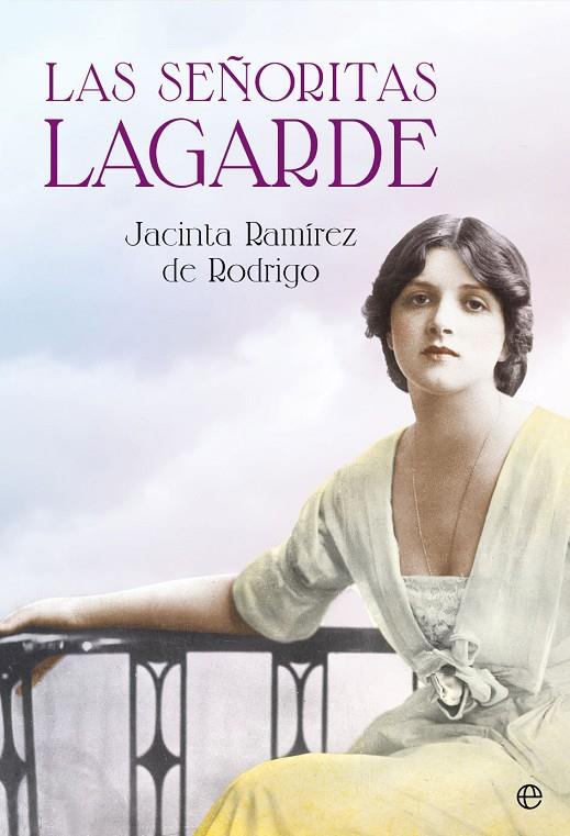 SEÑORITAS LAGARDE, LAS | 9788490607244 | RAMÍREZ DE RODRIGO, JACINTA