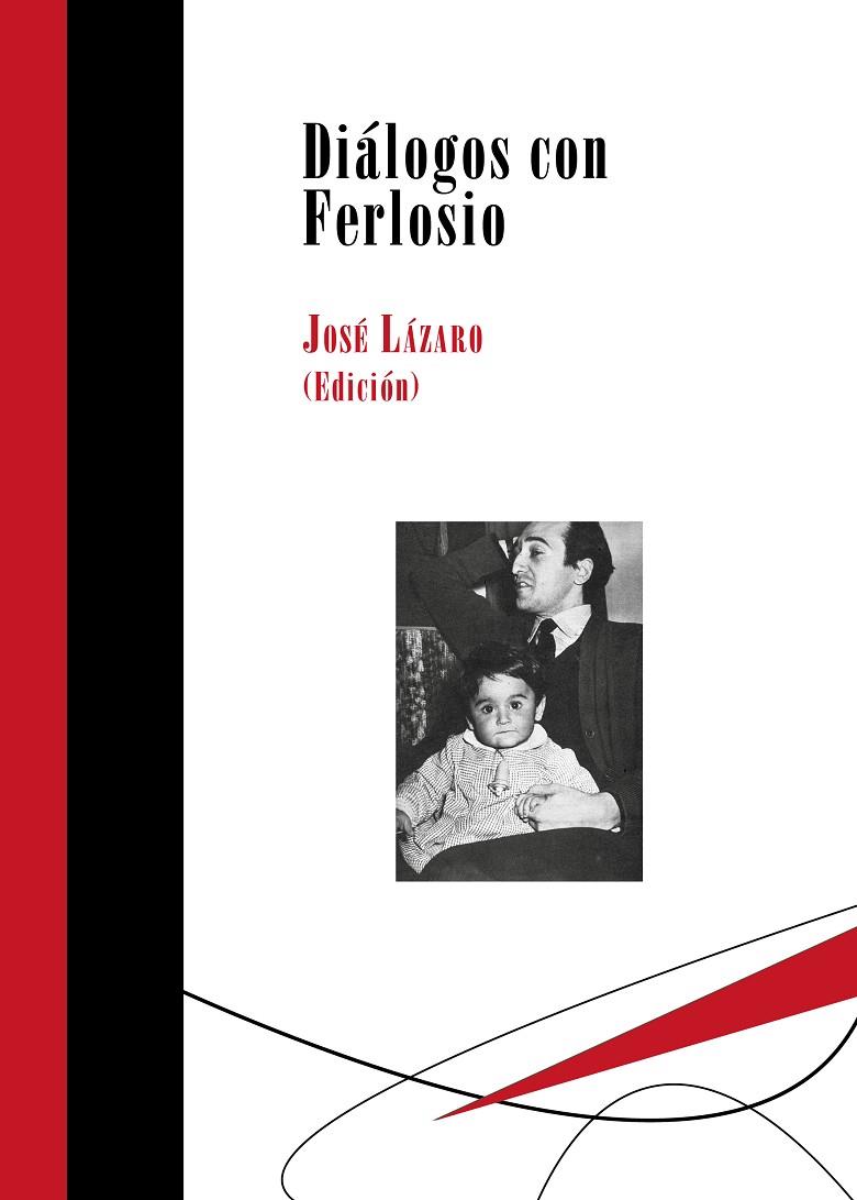 DIÁLOGOS CON FERLOSIO | 9788417252090 | LÁZARO, JOSÉ