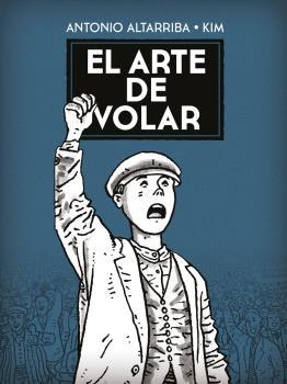 ARTE DE VOLAR, EL | 9788467961874 | ALTARRIBA, ANTONIO / KIM
