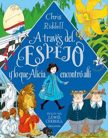 A TRAVÉS DEL ESPEJO Y LO QUE ALICIA ENCONTRÓ ALLÍ | 9788414035184 | CARROLL, LEWIS / RIDDELL, CHRIS