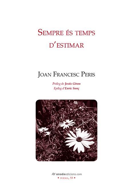 SEMPRE ÉS TEMPS D'ESTIMAR | 9788417050900 | PERIS, JOAN FRANCESC